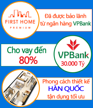 NGÂN HÀNG VP BANK HỖ TRỢ TÍN DỤNG DỰ ÁN FIRST HOME KHANG VIỆT QUẬN 9